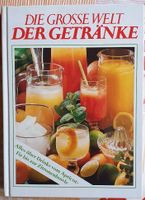 Die grosse Welt der Getränke - Buch mit Rezepten für Drinks Nürnberg (Mittelfr) - Südstadt Vorschau