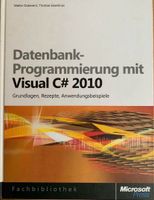 Datenbank-Programmierung mit Visual C# 2010 Hessen - Bad Vilbel Vorschau