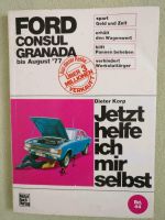 Ford Consul Granada Jetzt helfe ich mir selbst bis August 77 Bayern - Bamberg Vorschau