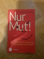 Buch Nur Mut Die Kunst schwierige Situationen zu meistern Horn-Lehe - Lehesterdeich Vorschau