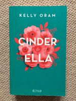 Jugendbuch: Kelly Oram: Cinder & Ella. Bd. 1 Thüringen - Erfurt Vorschau