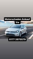 Motorschaden Ankauf VW Golf Polo Scirocco Tiguan Touran UP Nordrhein-Westfalen - Gummersbach Vorschau