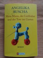 Angelika Buscha, Mein Mann, der Liebhaber und der Tote im Garten Hessen - Bad Hersfeld Vorschau