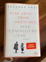 Stay away from Gretchen von Susanne Abel Nordrhein-Westfalen - Wesel Vorschau