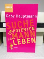 Suche impotenten Mann fürs Leben Roman von Gaby Hauptmann Piper V Schleswig-Holstein - Flintbek Vorschau