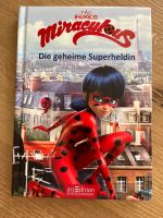 Buch „Miraculous Lady Bug“ Die geheime Superheldin Bayern - Wenzenbach Vorschau