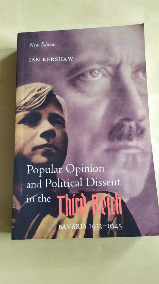 Popular Opinion and Political Dissent in the Third Reich Kershaw in Göttingen