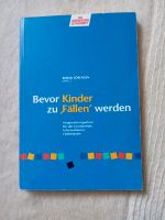 Die Grundschul Zeitschrift Bevor Kinder zu Fällen werden Sörensen Baden-Württemberg - Rottweil Vorschau