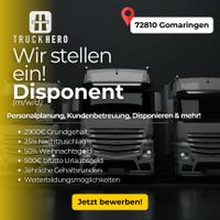 Disponent (m/w/d) mit TOP-Benefits und Entwicklungsmöglichkeiten! Baden-Württemberg - Gomaringen Vorschau