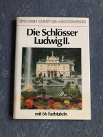 Bildband: Die Schlösser Ludwig II. -Epochen-Künstler-Meisterwerke Kr. München - Gräfelfing Vorschau