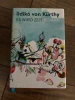 Ildikó von Kürthy Es wird Zeit gebundenes Buch Schleswig-Holstein - Heikendorf Vorschau