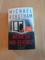 Michael Robotham - Wenn du mir gehörst Baden-Württemberg - Eislingen (Fils) Vorschau