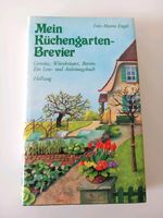 Mein Küchengarten- Brevier Botanik Heilkräuter Hexenwissen Bayern - Holzheim a. Lech Vorschau