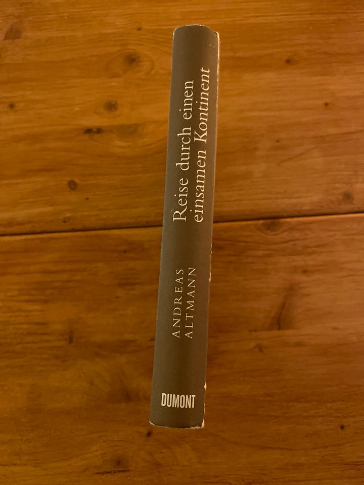 Andreas Altmann: Reise durch einen einsamen Kontinent in Frankfurt am Main