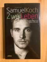 Christoph Fasel: Samuel Koch zwei Leben Buch Rheinland-Pfalz - Haßloch Vorschau
