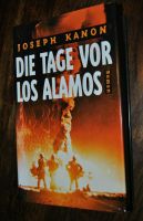 Joseph Kanon: Die Tage vor Alamos, gebunden mit Schutzumschlag Elberfeld - Elberfeld-West Vorschau
