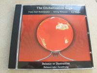 CD The Globalization Saga "Balance or destruction" Brandenburg - Ziesar Vorschau