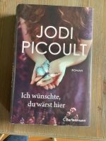 Ich wünschte du wärst hier (J. Picoult) Hessen - Wettenberg Vorschau