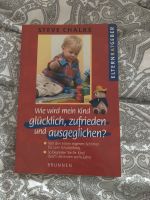 Elternratgeber wie wird mein Kind glücklich, zufrieden, ausgeglic Nordrhein-Westfalen - Witten Vorschau