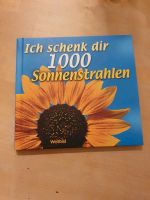 Buch "Ich schenken dir 1000 Sonnenstrahlen" Baden-Württemberg - Neresheim Vorschau