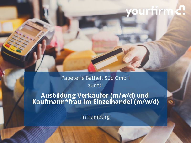 Ausbildung Verkäufer (m/w/d) und Kaufmann*frau im Einzelhandel ( in Hamburg