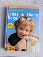 Jedes Kind kann Regeln lernen, Buch, Annette Kast-Zahn Nordrhein-Westfalen - Ratingen Vorschau