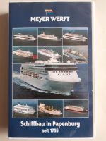 Meyer Werft Kreuzfahrt VHS Video Schiffbau Schiffe zu verschenken Niedersachsen - Westoverledingen Vorschau