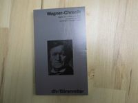 Wagner-Chronik – Martin Gregor-Dellin – 1983 Nordrhein-Westfalen - Wesel Vorschau