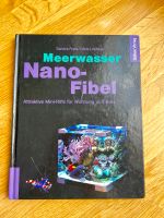 Meerwasser Nano-Fibel Attraktive Mini-Riffe Buch Kr. München - Haar Vorschau