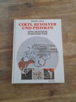 Colts Revolver und Pistolen Moderne Waffenkunde Nordrhein-Westfalen - Mülheim (Ruhr) Vorschau