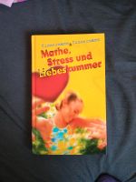 (Kinder - und) Jugendbuch: "Mathe, Stress und Liebeskummer" Hessen - Riedstadt Vorschau