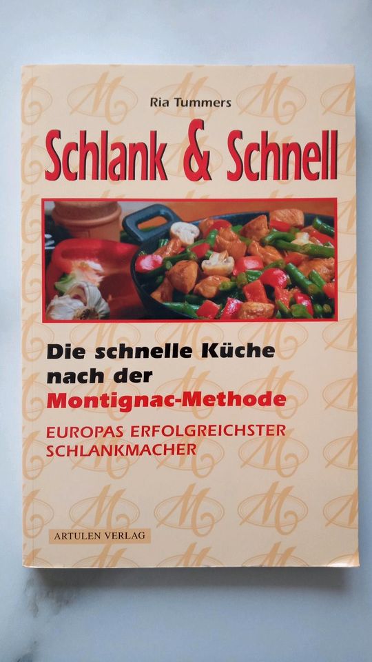 Kochbuch Ria Tummers "Schlank&Schnell" Rezepte Montignac-Methode in Straßkirchen