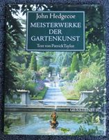 John Hedgecoe - Meisterwerke der Gartenkunst Gerstenberg Niedersachsen - Ostercappeln Vorschau
