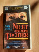 VHS Video: Nicht ohne meine Tochter / Sally Field Baden-Württemberg - Niedernhall Vorschau