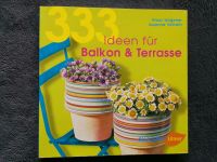 333 Ideen für Balkon und Terrasse Gartenbuch Sachbuch neu Baden-Württemberg - Emmendingen Vorschau