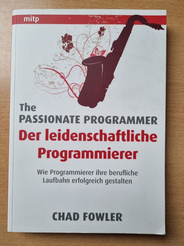 The Passionate Programmer - Der leidenschaftliche Programmierer in Rosengarten