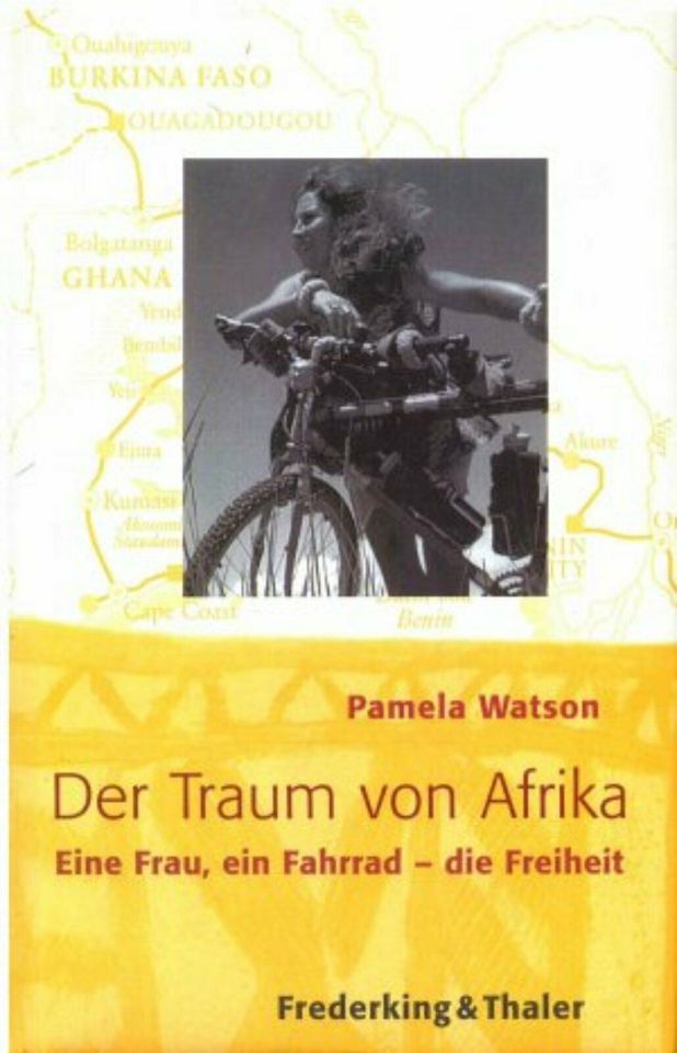 Der Traum von Afrika : eine Frau, ein Fahrrad - die Freiheit in Blomberg