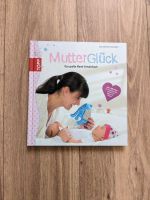 Topp Mutter Glück Das große Mami Kreativbuch Bayern - Eggolsheim Vorschau