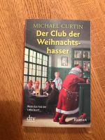 Michael Curtin - DER CLUB DER WEIHNACHTSHASSER - Roman - Taschenb Hessen - Trendelburg Vorschau