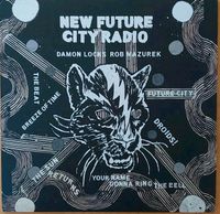 LP Damon Locks Rob Mazurek "New Future City Radio" Thüringen - Erfurt Vorschau