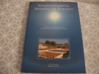 Sonnenheilmittel Medizin der Zukunft Betreuer Begleiter Kraushaar Bayern - Mitterteich Vorschau