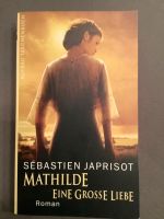 Sébastien Japrisot - Mathilde, eine große Liebe Eimsbüttel - Hamburg Eimsbüttel (Stadtteil) Vorschau