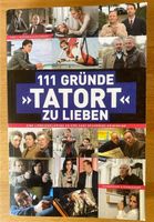 Buch 111 Gründe Tatort zu lieben Baden-Württemberg - Tuttlingen Vorschau