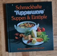 Tupperware Kochbuch Suppen und Eintöpfe Bayern - Burgpreppach Vorschau