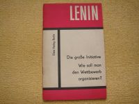 Lenin  Die große Initiative Marxismus-Leninismus DDR Dietz Verlag Thüringen - Nordhausen Vorschau