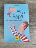 Wir sind Papa - Buch für Papa Nordrhein-Westfalen - Remscheid Vorschau