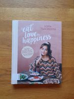 Kochbuch: Eat love happiness Sofia Tsakiridou Altona - Hamburg Sternschanze Vorschau
