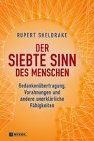 Der siebte Sinn des Menschen | Rupert Sheldrake | Buch | 480 S. Thüringen - Erfurt Vorschau