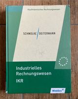 Industrielles Rechnungswesen IKR - Schmolke Deitermann BWL Mecklenburg-Vorpommern - Greifswald Vorschau