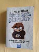 Tolles Buch: Philipp Müller, isch geh Schulhof Bayern - Freilassing Vorschau